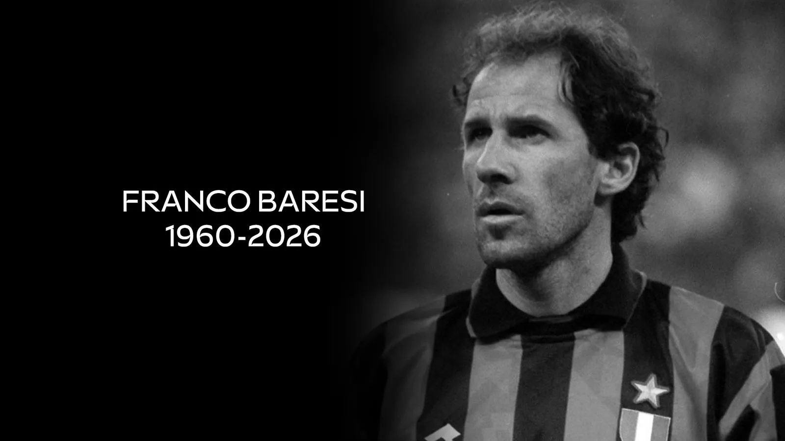 AC Milan Legend Franco Baresi Dies Aged 66